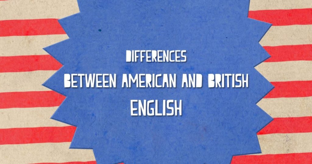 Differences between American English and British English, Spoken English, American English, Learn English, Spoken English at home