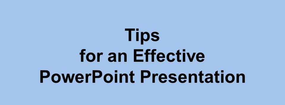 Make Effective Power-point Slides – Ideas and Tips