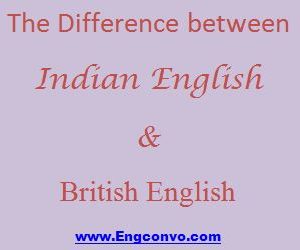 Difference Between Indian English and British English